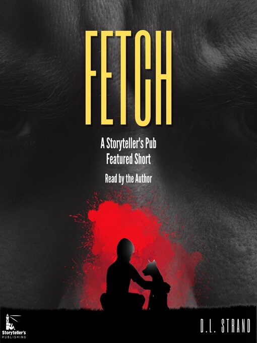 Title details for Fetch by D.L. Strand - Available